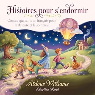 Histoires pour s'endormir: Contes apaisants en fran&ccedil;ais pour la d&eacute;tente et le sommeil cover art