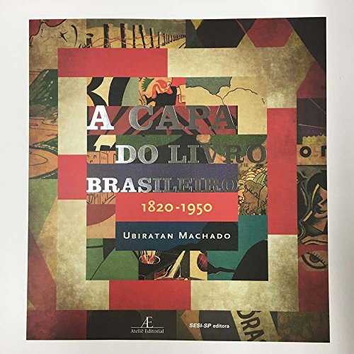 A Capa do Livro Brasileiro. 1820-1950
