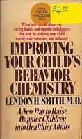 Improving Your Child's Behavior Chemistry 0671422111 Book Cover
