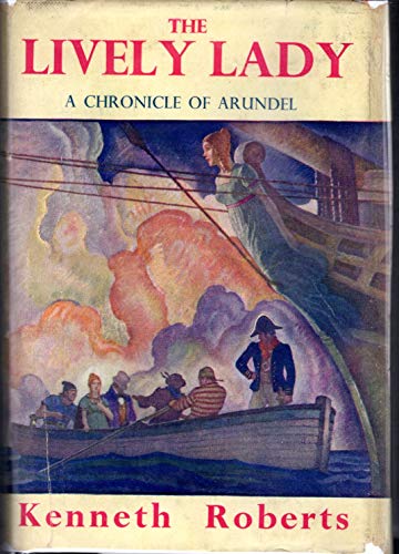 The lively lady;: A chronicle of Arundel, of pr... B0007HRDRO Book Cover