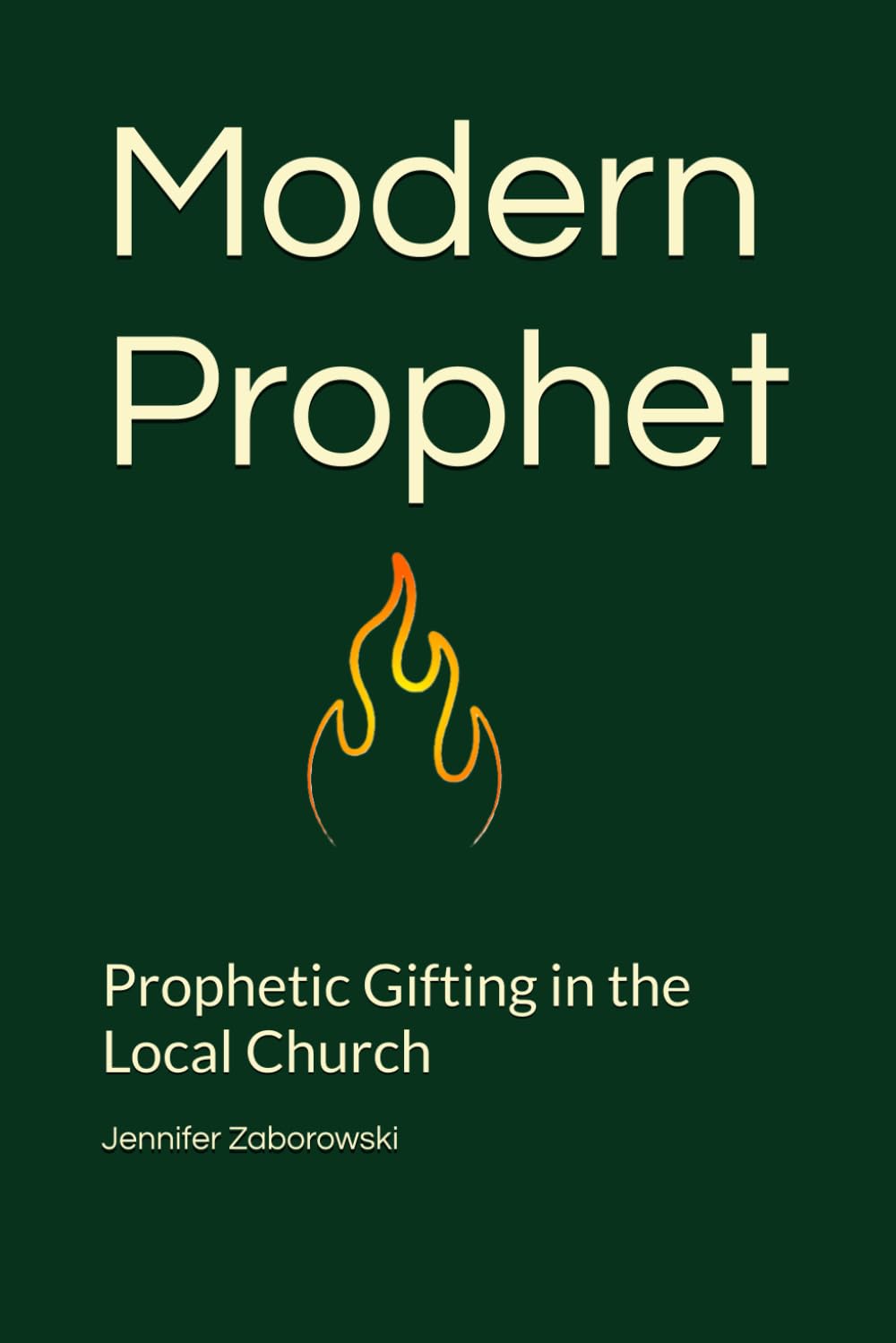 Modern Prophet: Prophetic Gifting in the Local Church