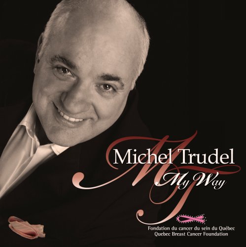 My Way [Audio CD] Trudel, Michel