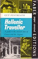 Hellenic Traveller: A Guide to the Ancient Sites of Greece 0571097189 Book Cover