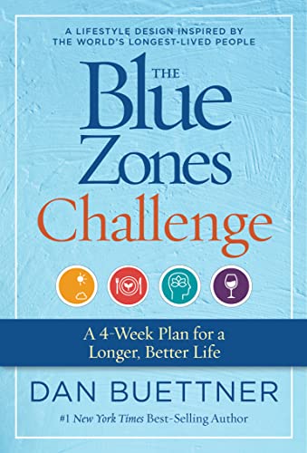 The Blue Zones Challenge: A 4-Week Plan for a Longer, Better Life (English Edition)