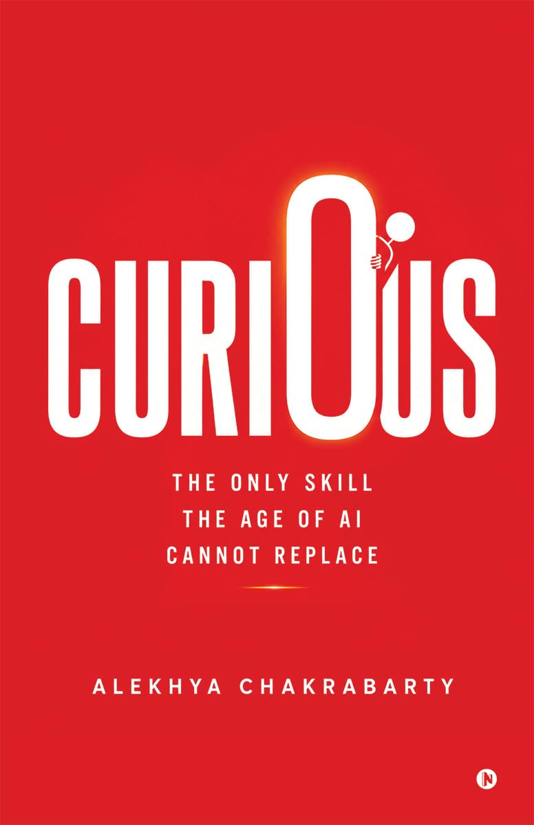 CURIOUS: The Only Skill the Age of AI Cannot Replace