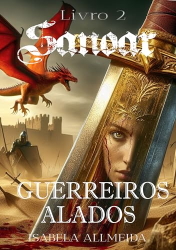 Guerreiros Alados (Sanoar Livro 2) (Portuguese Edition)