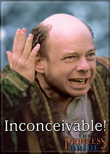 Ata-Boy The Princess Bride 'Inconceivable!' 2.5