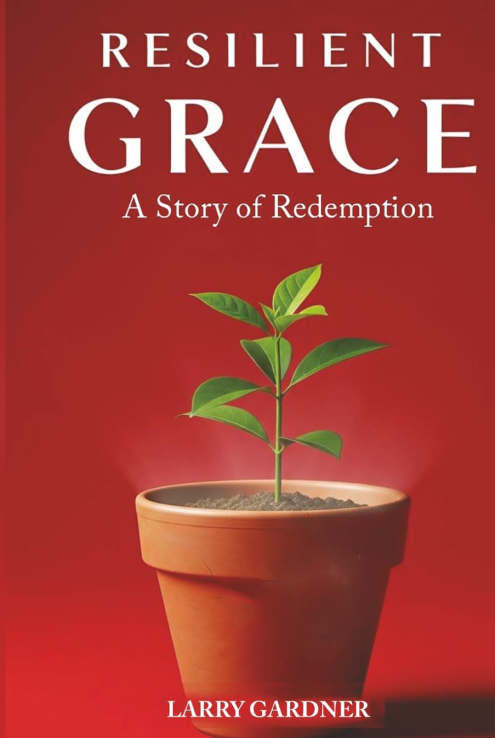 Resilient Grace: A Story of Redemption