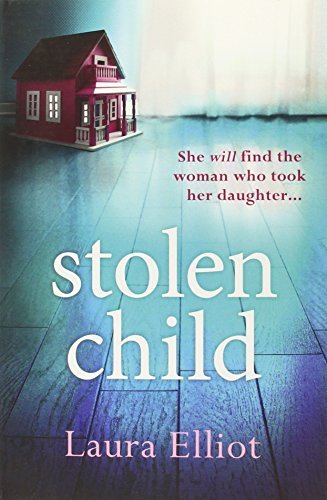 Stolen Child by Laura Elliot (2015-01-01)