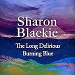 Cover of The Long Delirious Burning Blue