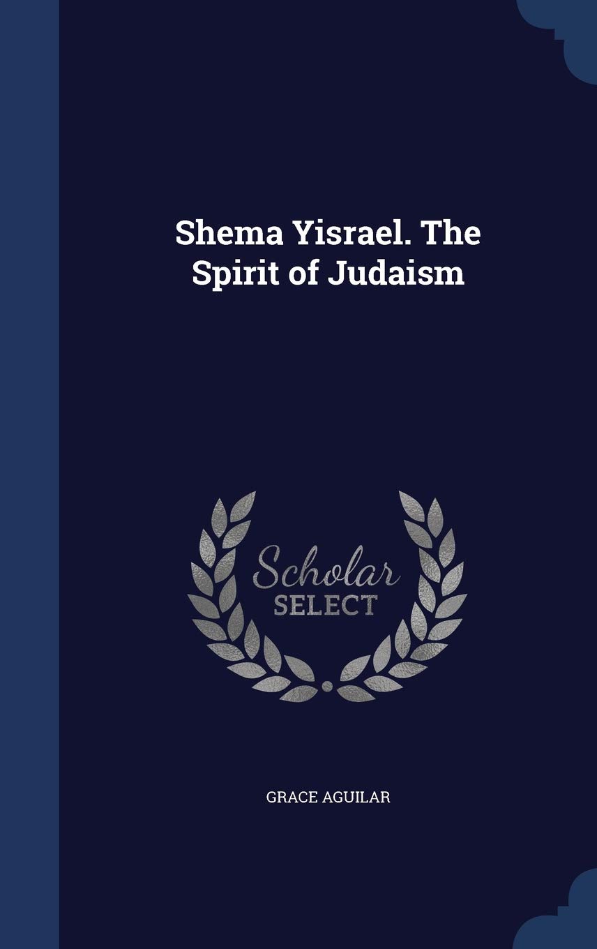 Shema Yisrael. the Spirit of Judaism