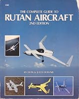 The Complete Guide to Rutan Aircraft 0830624201 Book Cover