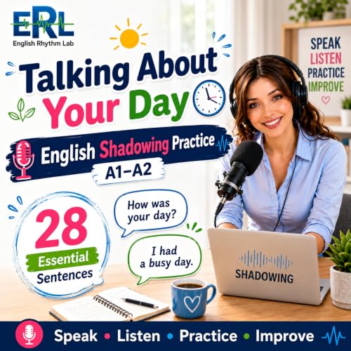 Talking About Your Day | English Shadowing Practice | A1-A2