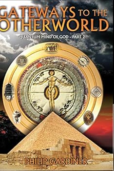 Gateways to the Otherworld