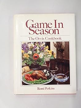 Hardcover Game in Season: The Orvis Cookbook Book