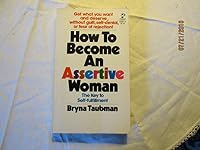 How to Become an Assertive Woman B000P64H1W Book Cover