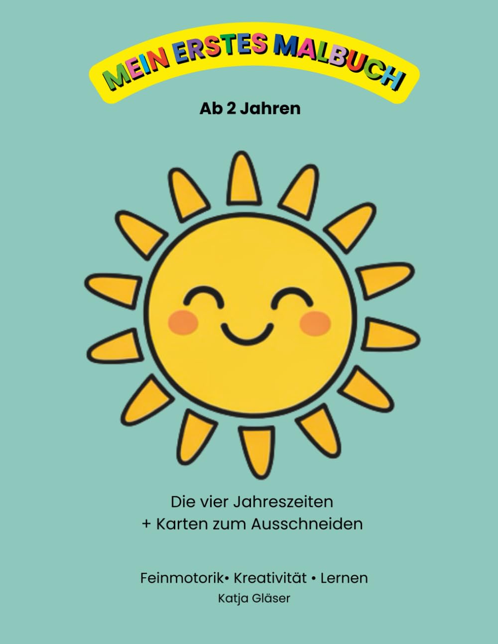 MEIN ERSTES MALBUCH: Die vier Jahreszeiten