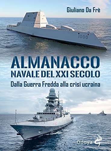 Almanacco navale del XXI secolo. Dalla Guerra Fredda alla crisi Ucrain