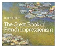The Great Book of French Impressionism 0517374595 Book Cover