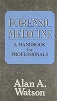 Forensic Medicine: A Handbook for Professionals 0566055139 Book Cover