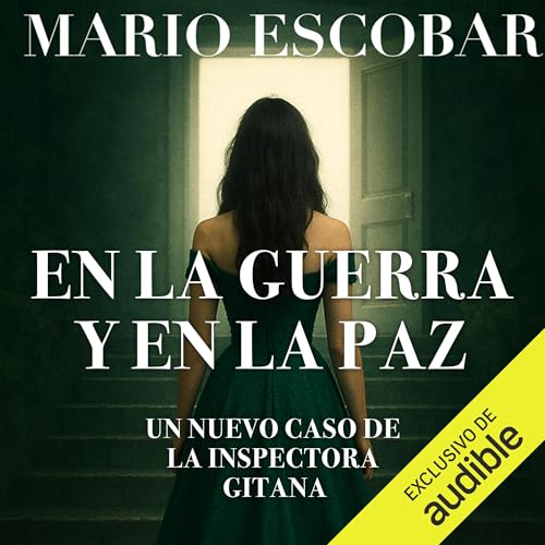 En la guerra y en la paz: La inspectora gitana, Vol. 10