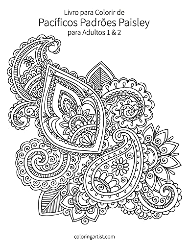 Livro para Colorir de Pacíficos Padrões Paisley para Adultos 1 & 2 (Portuguese Edition)