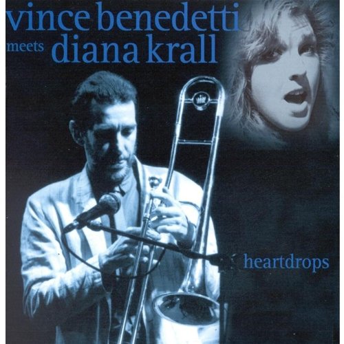 Heartdrops: Vince Benedetti Meets Diana Krall