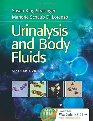 Urinalysis and Body Fluids by Strasinger DA MLS(ASCP), Susan King, Di Lorenzo MLS(ASCP)SH [F.A. Davis Company,2014] (Paperback) 6th edition [Paperback]