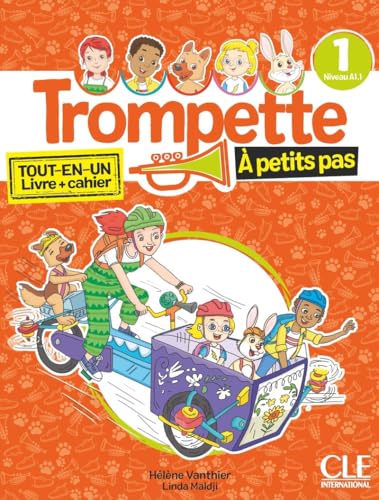 Trompette. Méthode de français. A petits-pas. Niveau A1.1. Livre de l'élève. Cahier d'exercices. Per la Scuola elementare. Con Audio (Vol. 1)