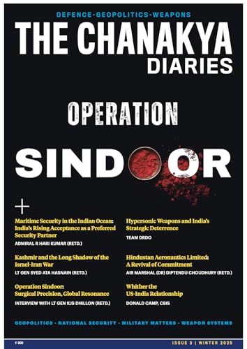 Image of The Chanakya Diaries | India's Premier Magazine on Defence, National Security & Geopolitics | Issue - 3 | Winter 2025