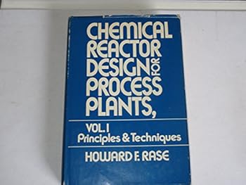 Chemical Reactor Design for Process Plants