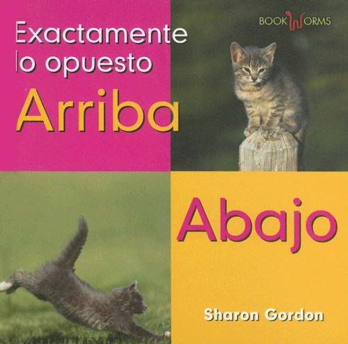 Arriba, Abajo (Up, Down) [Spanish] 0761423699 Book Cover