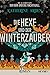 Produktbild Die Hexe und der Winterzauber: Roman (Winternacht-Trilogie, Band 3)