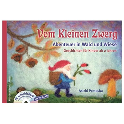 Vom Kleinen Zwerg (Bd.2): Abenteuer in Wald und Wiese (mit CD): 18 Zwergen-Geschichten für Kinder ab 2 Jahren zum Vorlesen und Hören: Geschichten für ... Jahren zum Vorlesen und Hören, mit CD im Buch