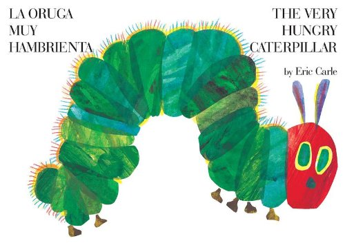 The Very Hungry Caterpillar/La oruga muy hambrienta (World of Eric Carle (Philomel Books)) (Spanish Edition)