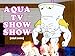 Aqua TV Show Show Season 1