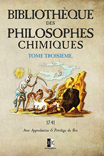 Bibliothèque des Philosophes Chimiques: Tome III (French Edition)