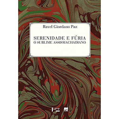 Serenidade e fúria: o sublime assismachadiano