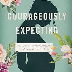 Courageously Expecting Audiolibro Por Jenny Albers arte de portada
