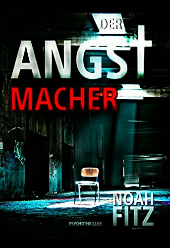 DER ANGSTMACHER (Johannes-Hornoff-Thriller 4) (German Edition)