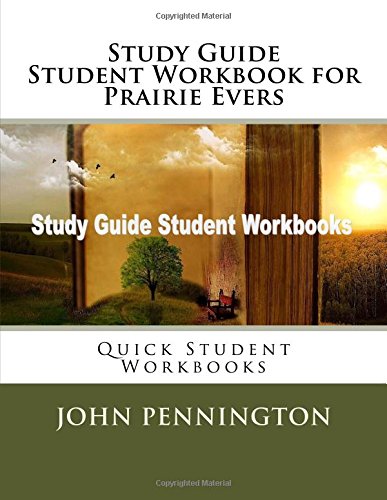 Study Guide Student Workbook for Prairie Evers: Quick Student Workbooks