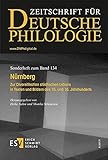 Nürnberg: Zur Diversifikation städtischen Lebens in Texten und Bildern des 15. und 16. Jahrhunderts (Sonderhefte der Zeitschrift für deutsche Philologie)