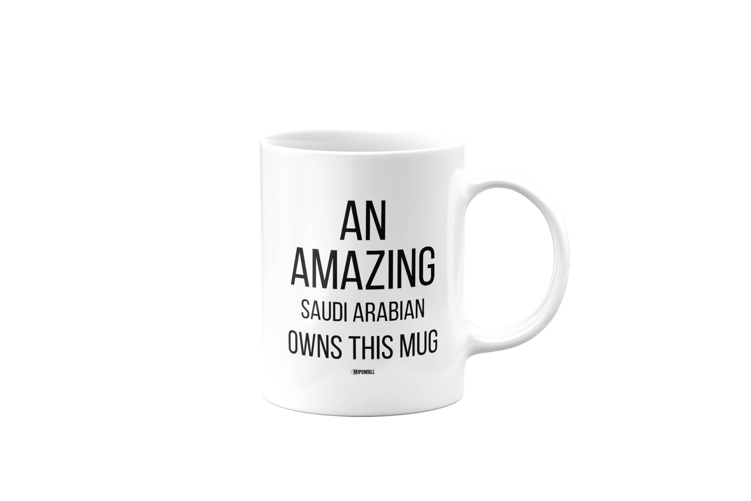 MIPOMALL Mug for A Saudi Arabian Man or Woman, an Amazing owns This Mug, Birthday Gifts for Men or Women, Presents for Christmas, Cup, mm-CA_295_92
