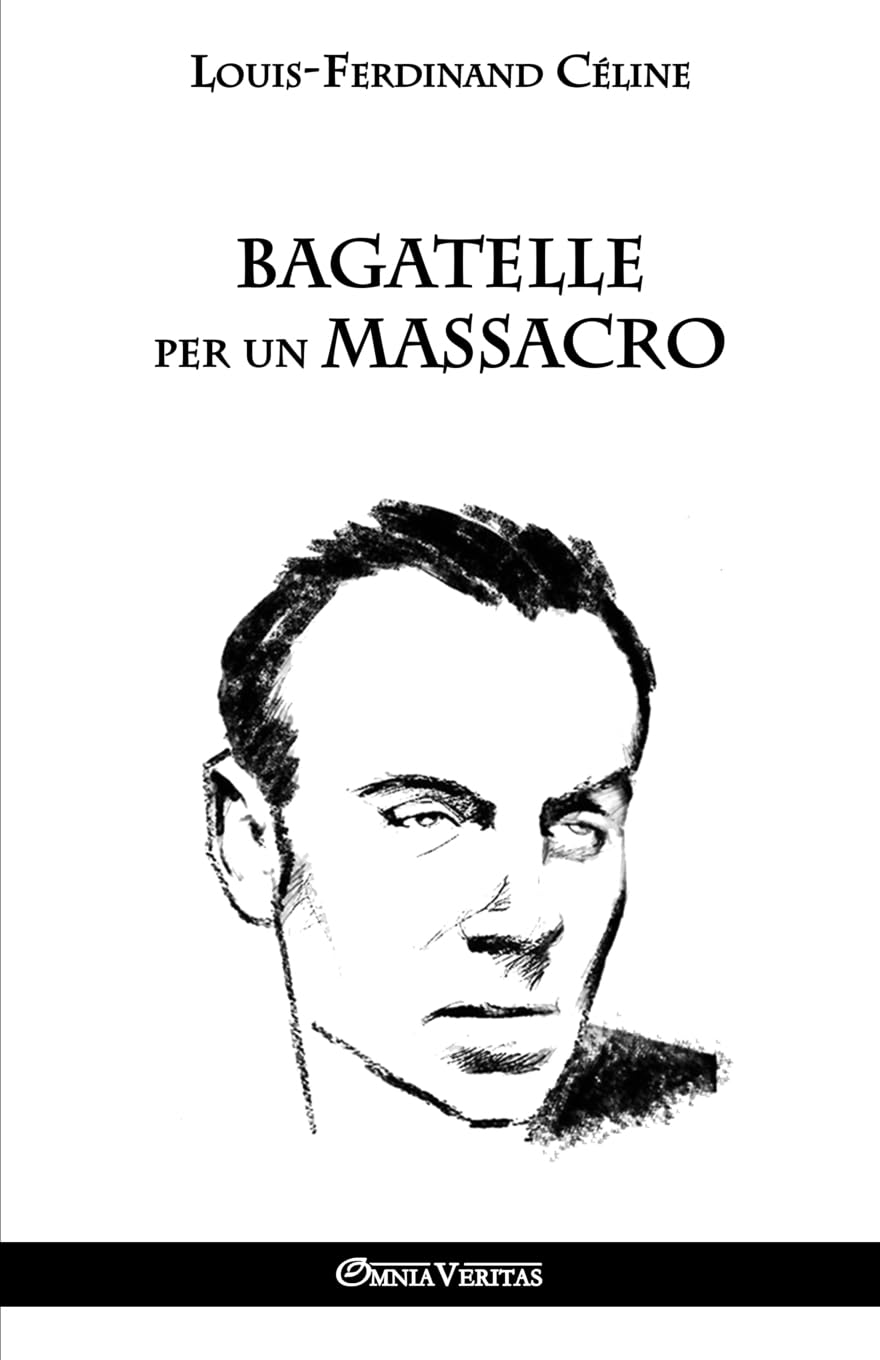 Amazon.fr - Bagatelle per un massacro - Destouches, Louis