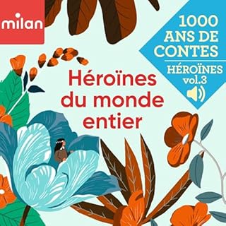 Couverture de H&eacute;ro&iuml;nes du monde entier, Vol. 3