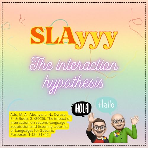 Ep. 28: SLAyyy Interaction Hypothesis
