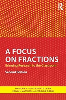 A Focus On Fractions: Bringing Research To The Classroom