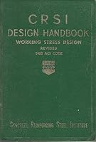 CRSI Design Handbook: Working Stress Design Revised 1963 ACI Code B0013EP0A2 Book Cover