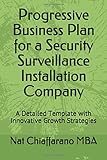 Progressive Business Plan for a Security Surveillance Installation Company: A Detailed Template with Innovative Growth Strategies
