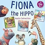 Cover of Fiona the Hippo Audio Collection